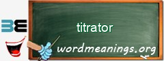 WordMeaning blackboard for titrator